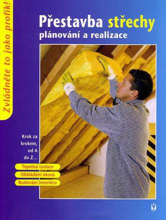 Přestavba střechy plánování a realizace