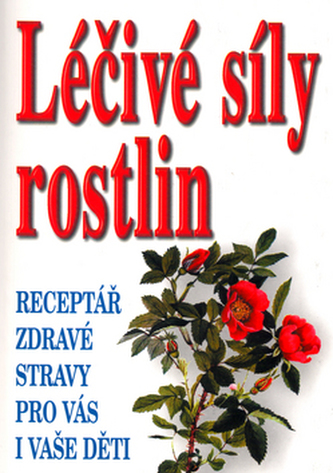 Léčivá síla rostlin