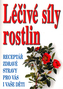 Léčivá síla rostlin