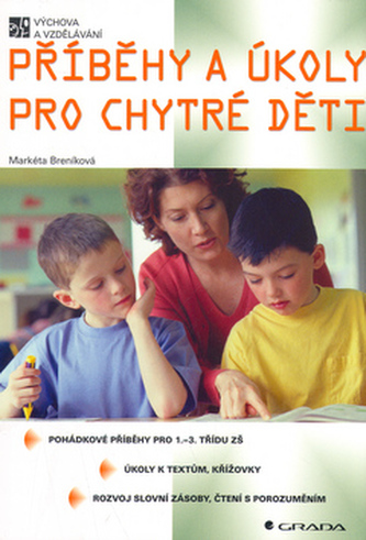 Příběhy a úkoly pro chytré děti Příběhy a úkoly pro chytré děti