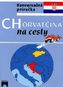 Chorvátčina na cesty