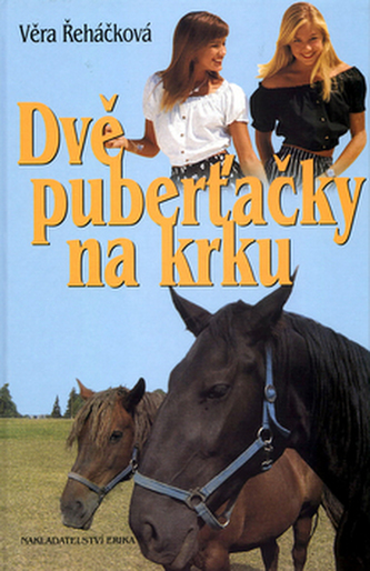 Dvě puberťačky na krku Dvě puberťačky na krku