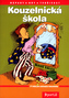 Kouzelnická škola - 100+1 triků pro začínající kouzelníky