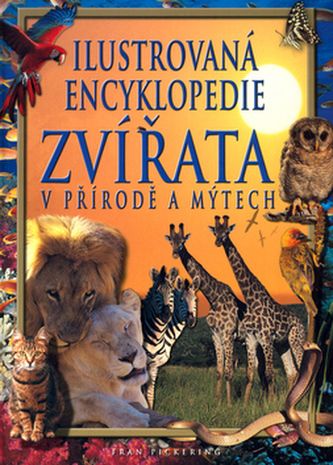 Zvířata v přírodě a mýtech Zvířata v přírodě a mýtech