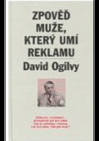 Zpověď muže, který umí reklamu