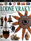 Lodné vraky - vidieť. poznať, vedieť