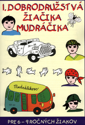 1. dobrodružstvá žiačika Mudráčika