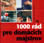 1000 rád pre domácich majstrov