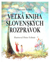 Vežká kniha slovenských rozprávok