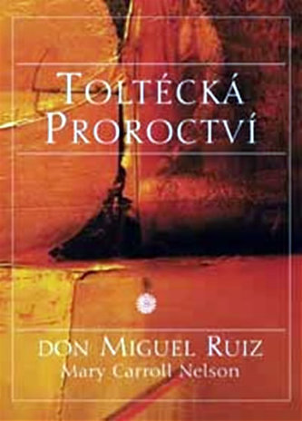 Toltécká proroctví