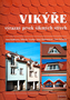 Vikýře výrazný prvek šikmých střech