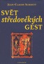 Svět středověkých gest