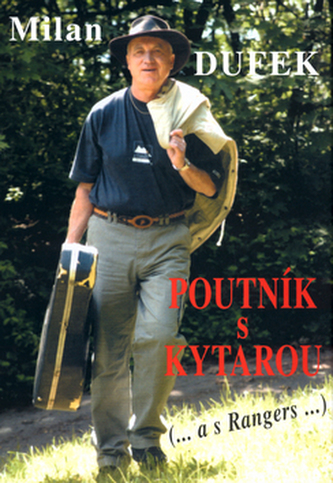 Poutník s kytarou (...a s Rangers...)