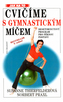 Cvičíme s gymnastickým míčem nové vydání