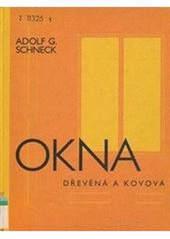 Okna dřevěná a kovová