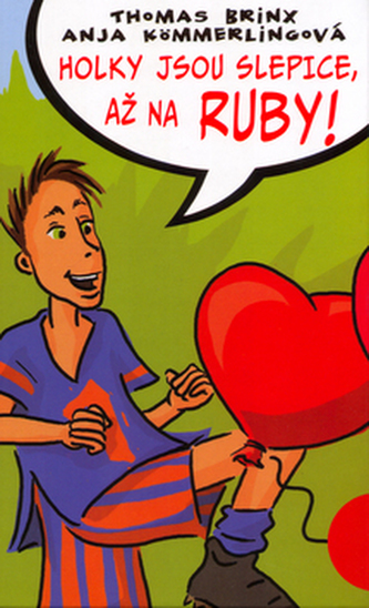 Holky jsou slepice, až na Ruby!