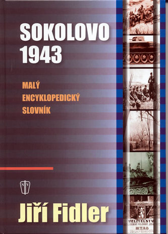 Sokolovo 1943: malý encyklopedický slovník