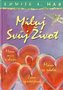 Miluj svůj život - ilustr.