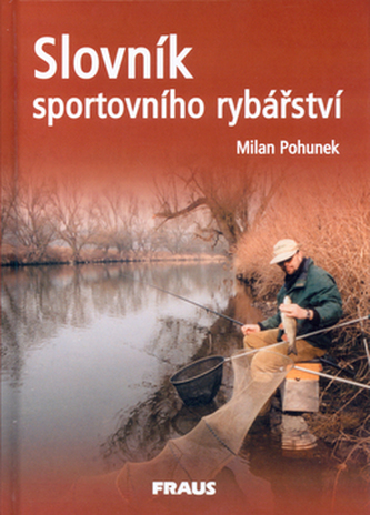 Slovník sportovního rybářství Slovník sportovního rybářství