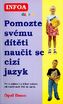 Pomozte svému dítěti naučit se cizí jazyk
