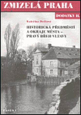 Zmizelá Praha Dodatky II.