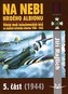 Na nebi hrdého Albionu - 5. část (1944) - Válečný deník československých letců ve službách britského letectva 1940-1945
