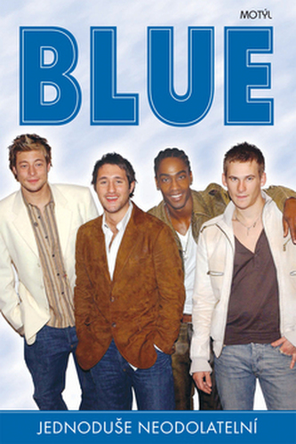 Blue Jednoduše neodolatelní
