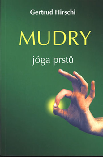 MUDRY JÓGA PRSTŮ