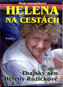 Helena na cestách aneb Thajský sen Heleny Růžičkové