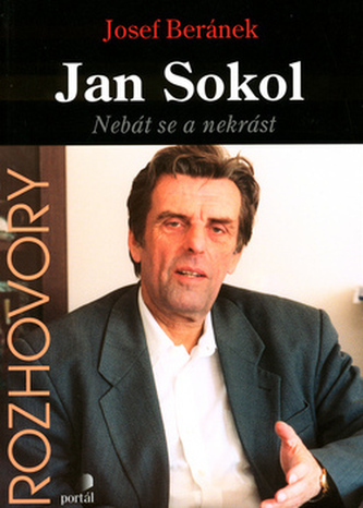 Jan Sokol Nebát se a nekrást