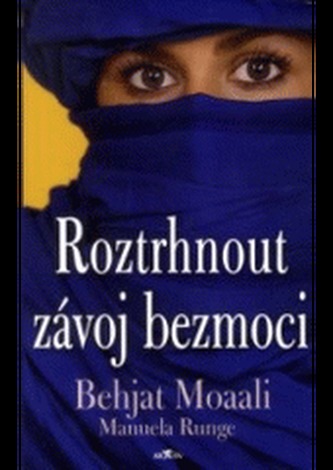 Roztrhnout závoj bezmoci - Behjat Moaali