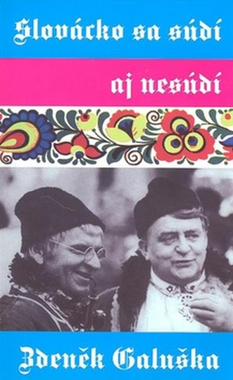 Slovácko sa súdí aj nesúdí