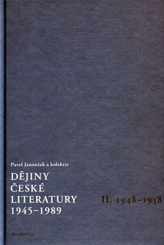 Dějiny české literatury 2. - 1945-1989. 1948-1958