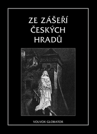 Ze zášeří českých hradů