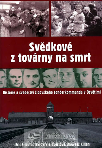 Svědkové z továrny na smrt