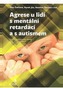 Agrese u lidí s mentální retardací a s autismem