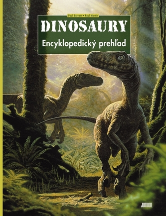 Dinosaury - Encyklopedický prehľad