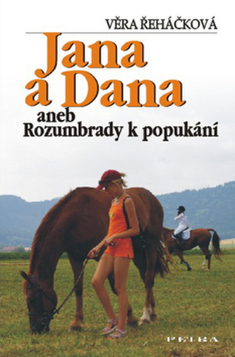 Jana a Dana aneb Rozumbrady k popukání Jana a Dana aneb Rozumbrady k popukání