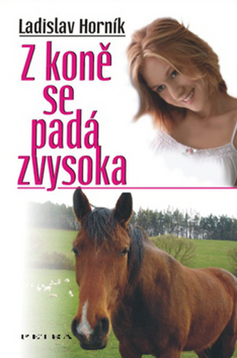 Z koně se padá zvysoka Z koně se padá zvysoka