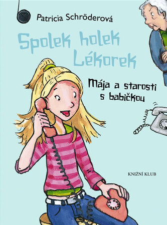 Spolek holek Lékorek 2 - Mája a ... Spolek holek Lékorek 2 - Mája a ...
