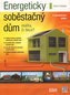 Energeticky soběstačný dům - realita, či fikce?