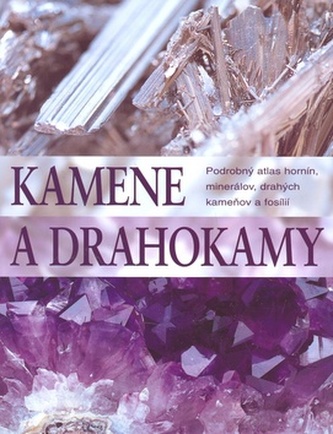 Kamene a drahokamy Kamene a drahokamy
