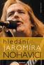 Hledání Jaromíra Nohavici