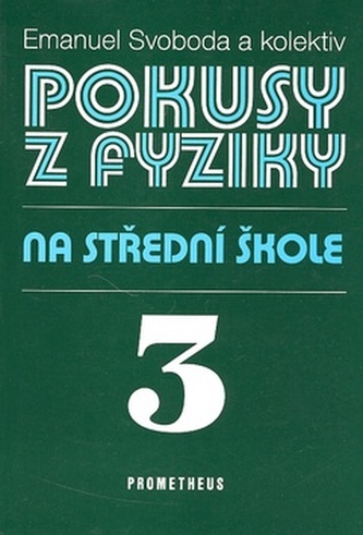 Pokusy z fyziky na střední škole 3