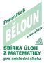 Sbírka úloh z matematiky pro základní školu