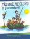 Tři muži ve člunu - o psu nemluvě