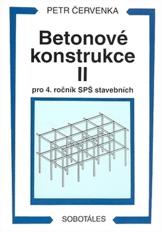 Betonové konstrukce II pro 4. ročník SPŠ stavebních