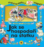 Jak se hospodaří na statku
