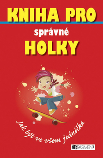 Kniha pro správné holky