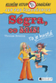 Ségra, co šílíš?
